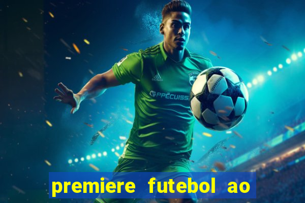 premiere futebol ao vivo hd